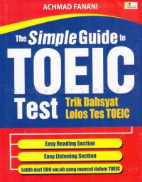 The Simple Guide to TOEIC Test Trik Dahsyat Lolos Tes Toeic