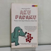 Aku Padamu : Karena Cinta Dapat Ditemukan dalam Kata