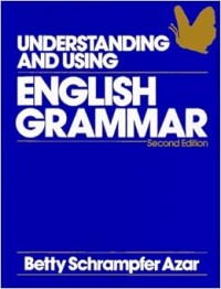 UNDERSTANDING AND USING ENGLISH GRAMMAR Second Edition