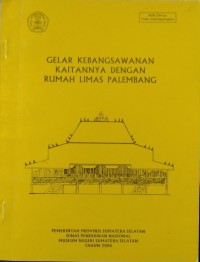 GELAR KEBANGSAWANAN KAITANNYA DENGAN RUMAH LIMAS PALEMBANG