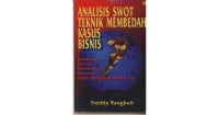 Analisis SWOT Teknik Membedah Kasus Bisnis