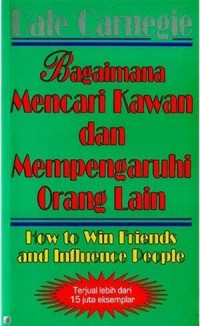 Bagaimana Mencari Kawan dan Mempengaruhi Orang Lain