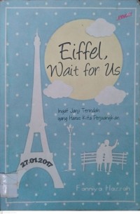 Eiffel, Wait For Us