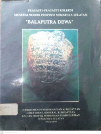 PRASASTI-PRASASTI KOLEKSI MUSEUM NEGERI PROPINSI SUMATRA SELATAN 