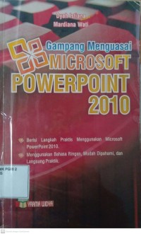 Gampang Menguasai Microsoft Powerpoint 2010