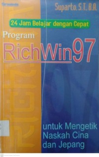 24 Jam Belajar dengan Cepat Program RichWin 97 untuk Mengetik Naskah Cina dan Jepang