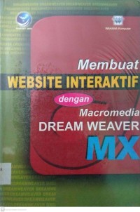 Membuat Website Interaktif dengan Macromedia Dreamweaver MX