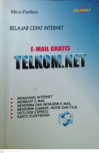 BELAJAR CEPAT INTERNET E-MAIL GRATIS TELKOM.NET