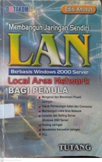 Membangun Jaringan Sendiri LAN Berbasis Windows 2000 Server