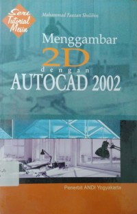 Menggambar 2D dengan AUTOCAD 2002