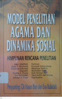 MODEL PENELITIAN AGAMA DAN DINAMIKA SOSIAL HIMPUNAN RENCANA PENELITIAN