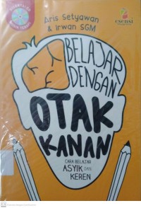 BELAJAR DENGAN OTAK KANAN CARA ASIK DAN KEREN