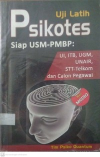 Uji Latih Psikotes Siap USM_PMBP: UI, ITB, UGM, UNAIR, dan Calon Pegawai