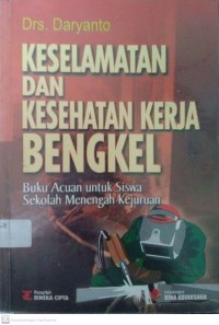 Keselamatan dan Kesehatan Kerja Bengkel