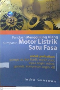 Panduan Menggulung Ulang Kumparan Motor Listrik Satu Fasa