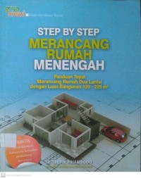 STEP BY STEP MERANCANG RUMAH MENENGAH