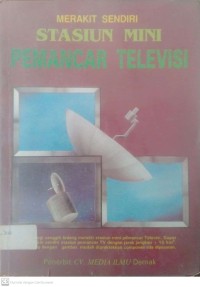 Merakit Sendiri Stasiun Mini Pemancar Televisi