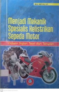 Menjadi Mekanik Spesialis Kelistrikan Sepeda Motor