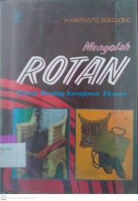 Mengolah ROTAN untuk barang kerajinan ekspor