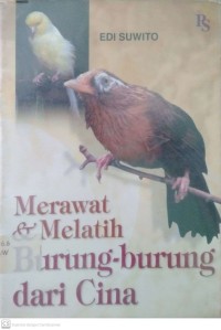 Merawat & Melatih Burung-burung dari Cina