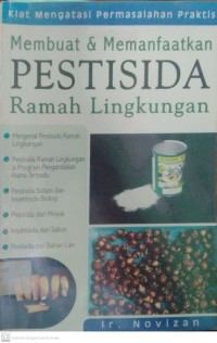 Membuat dan Memanfaatkan Pestisida Ramah Lingkungan