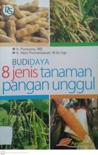 Budidaya 8 Jenis Tanaman Pangan Unggul