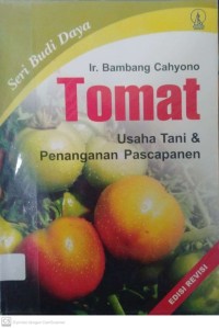 Tomat Usaha Tani & Penanganan Pascapanen