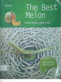 The Best Melon: best bisnis best hobi