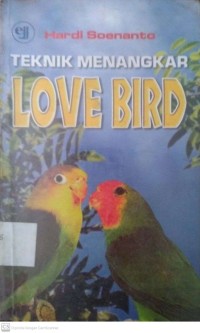 Teknik Menangkar Love Bird