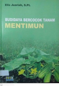 Budidaya Bercocok Tanam Mentimun