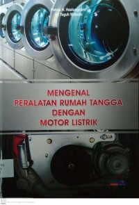 Mengenal Peralatan Rumah Tangga dengan Motor Listrik