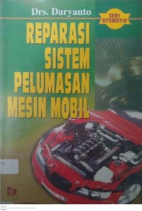 Reparasi Sistem Pelumasan Mesin Mobil