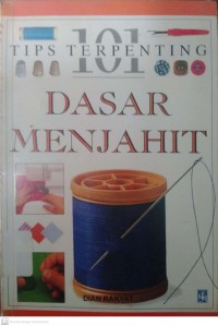 101 Tips Terpenting Dasar Menjahit