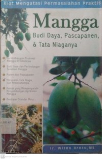 Mangga Budidaya, Pascapanen, dan Niaganya