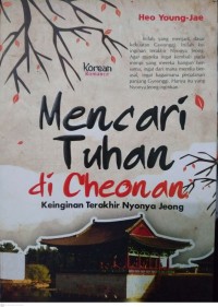 Mencari Tuhan di Cheonan: Keinginan Terakhir Nyonya Jeong