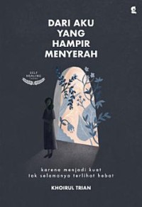 DARI AKU YANG HAMPIR MENYERAH