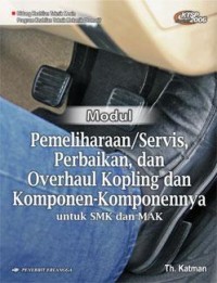 Modul Pemeliharaa/Servis, Perbaikan, dan Overhaul Sistem Pendingin dan Komponen-Komponennya untuk SMK dan MAK