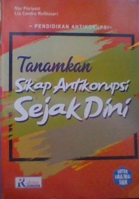 Tanamkan Sikap Antikorupsi Sejak Dini