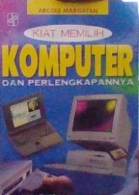 KIAT MEMILIH KOMPUTER DAN PERLENGKAPANNYA