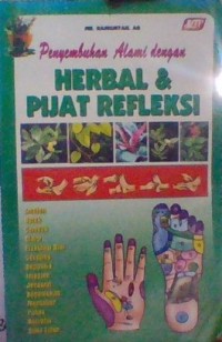 Penyembuhan Alami dengan HERBAL & PIJAT REFLEKSI