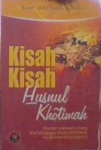 Kisah-Kisah Husnul Khotimah