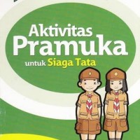 Aktivitas Pramuka untuk Siaga Tata