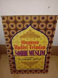 Himpunan Hadist Teladan Sohih Muslim