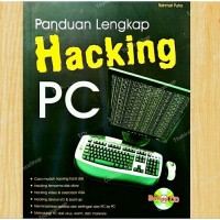 Panduan Lengkap Hacking PC