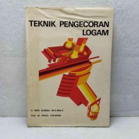 TEKNIK PENGECORAN LOGAM